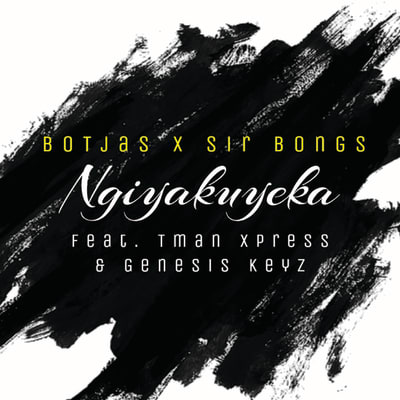 Ngiyakuyeka (feat. Tman Xpress & Genesis Keyz)