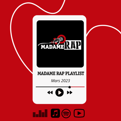 #48 Madame Rap Playlist - Mars 2023