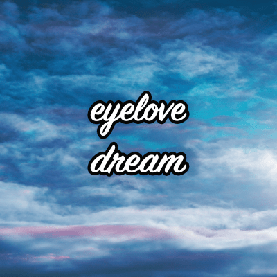 eyelove - dream