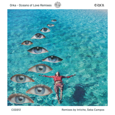 ORKA - Oceans of Love Remixes