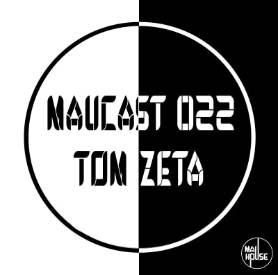 MauCast 022 - Tom Zeta