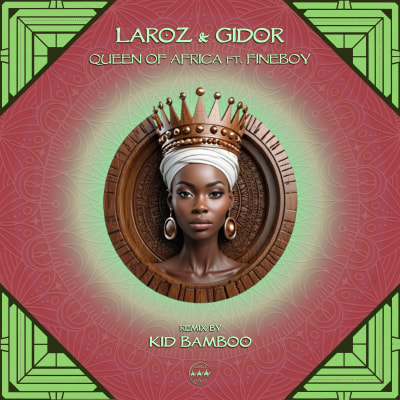Laroz & Gidor - Qween Of Africa Ft. FineBoy - incl. Kid Bamboo Remix [Camel Riders]