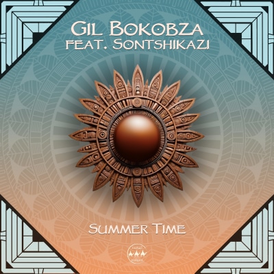 Gil Bokobza - Summer Time Feat. Sontshikazi [Camel Riders]