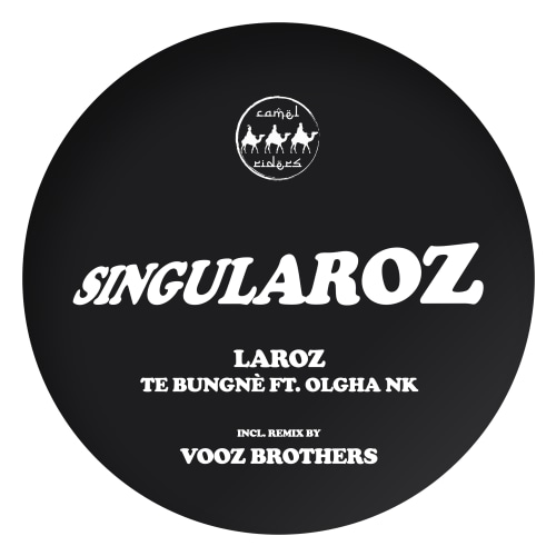 Laroz - Te Bungnè feat. Olgha NK incl. Vooz Brothers Remix