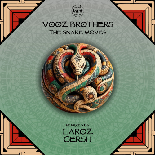 Vooz Brothers - The Snake Moves incl. remixes by Laroz, Gersh