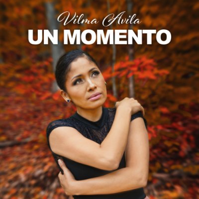 Vilma Avila - Un Momento