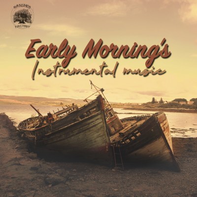 Early Morning's Instrumental Music