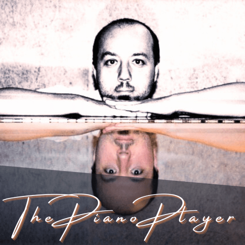 ThePianoPlayer