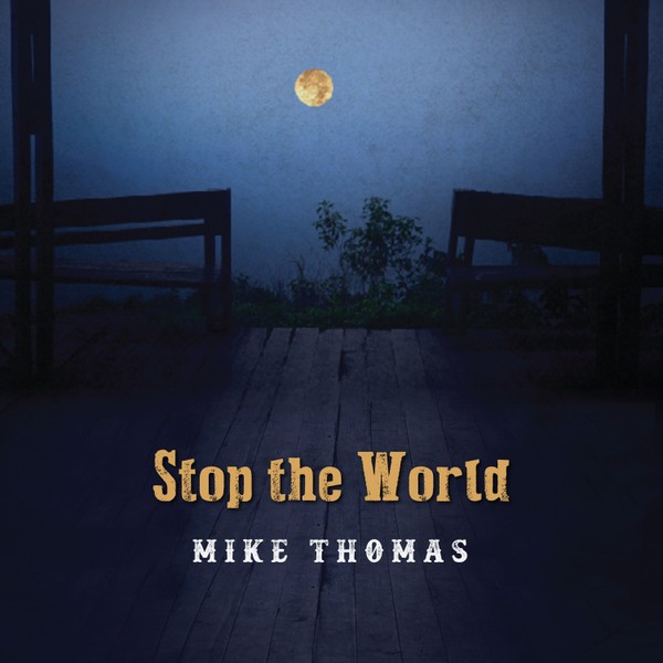 Mike Thomas "Stop The World"