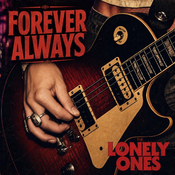 The Lonely Ones "Forever Always"