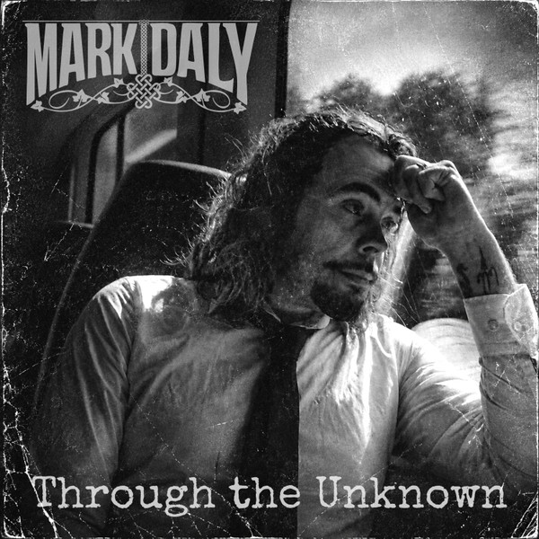 Mark Daly "Through The Unknown"