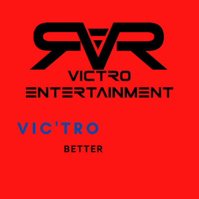 Vic'tro - BETTER