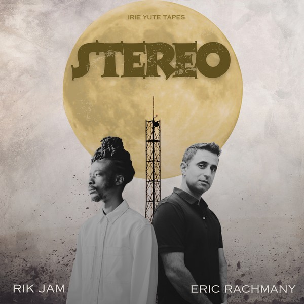 Rik Jam & Eric Rachmany - Stereo