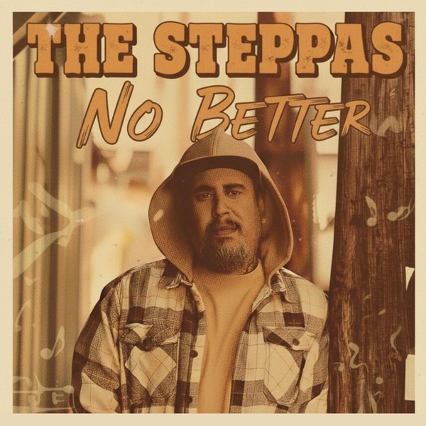 The Steppas - No Better