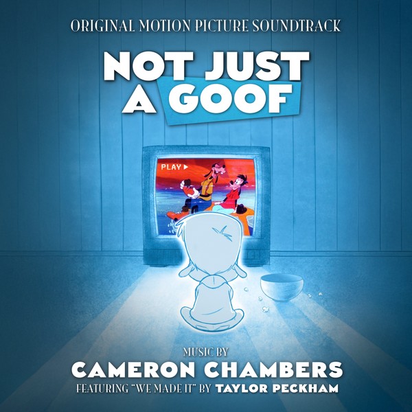 Not Just A Goof (Original Motion Picture Soundtrack)