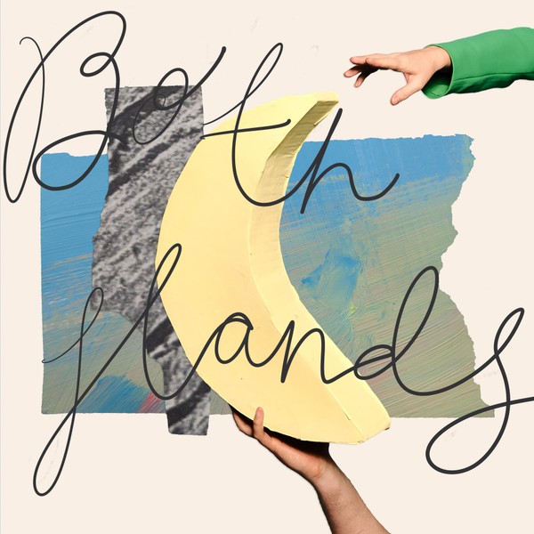 Both Hands - 'Be Like A Mountain In A Moonlit Way'