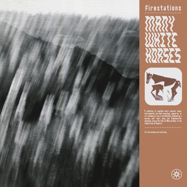 Firestations - 'Many White Horses'