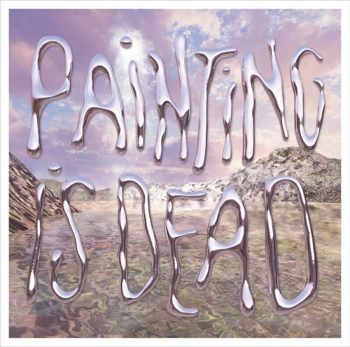 Painting - 'Painting Is Dead (Deluxe Edition)'