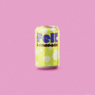 Fell - 'Lemonade'