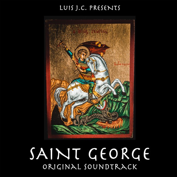 Luis J.C. - Saint George (Original Soundtrack)