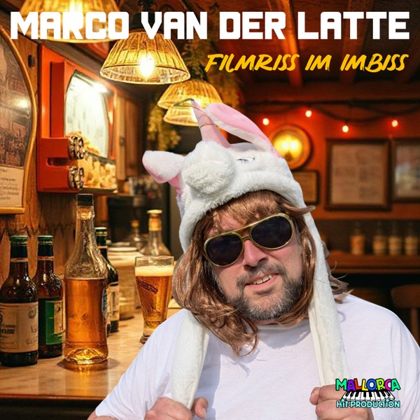 Marco van der Latte - Filmriss im Imbiss