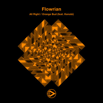Flowrian - All Right / Orange Bud