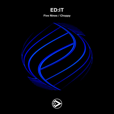 ED:IT - Five Nines / Choppy