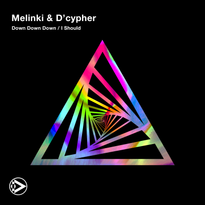 Melinki & D'cypher - Down Down Down / I Should
