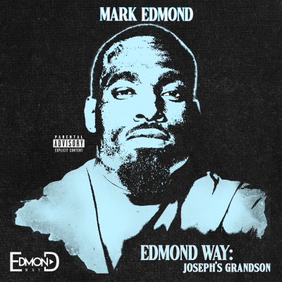 Mark Edmond - Edmond Way: Joseph's Grandson