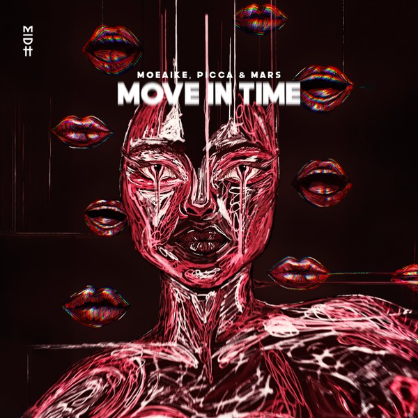 Moeaike, Picca & Mars - Move in Time