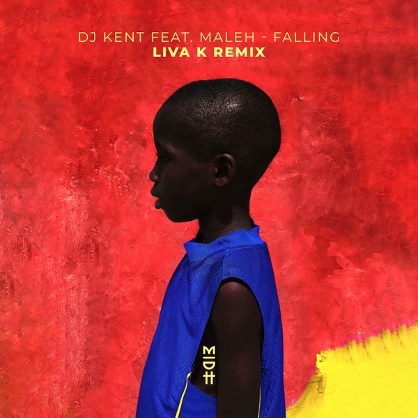 Dj Kent - Falling (Liva K Remix) [feat. Maleh]