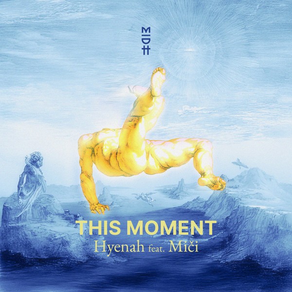 Hyenah feat Miči - This Moment (Original Mix)