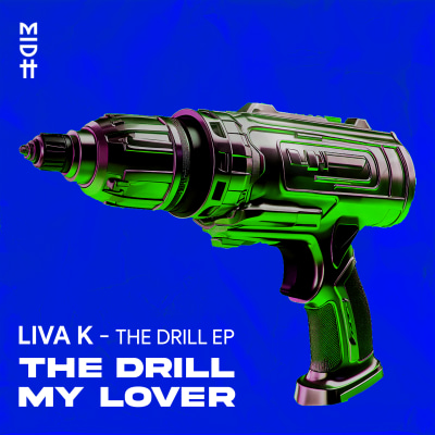Liva K - The Drill EP 