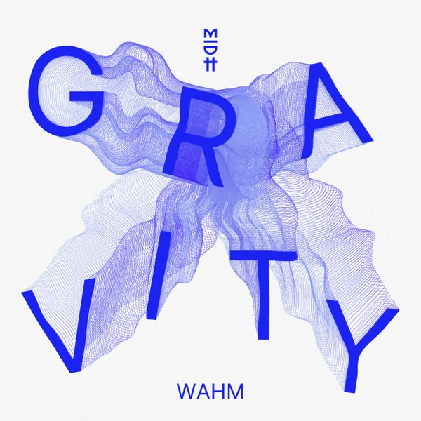 WAHM - Gravity