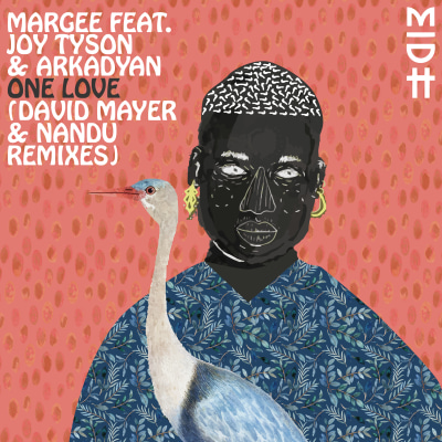 Margee feat. Joy Tyson, ARKDADYAN - One Love (w/ David Mayer & Nandu Remixes)