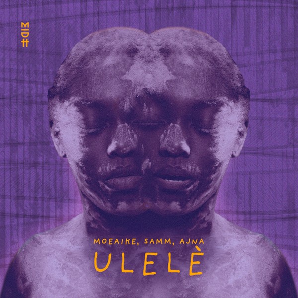 Moeaike, Samm, Ajna - Ulelè