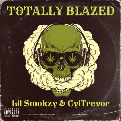 Lil Smokzy & CylTrevor - Totally Blazed