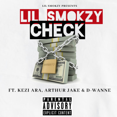 LIL SMOKZY - CHECK FT. KEZI ARA, ARTHUR JAKE & D-WANNE