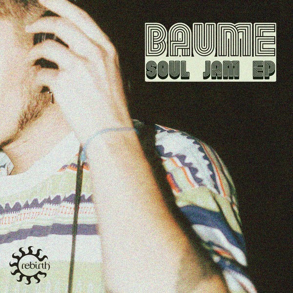 Baume - Soul Jam EP