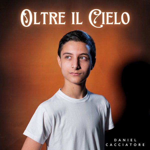 Oltre il Cielo - Daniel Cacciatore