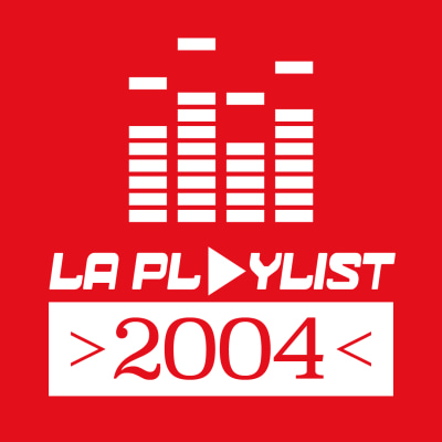 FSTL LA PLAYLIST 2004