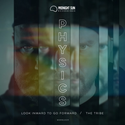 Physics - Look Inward To Go Forward / The Tribe