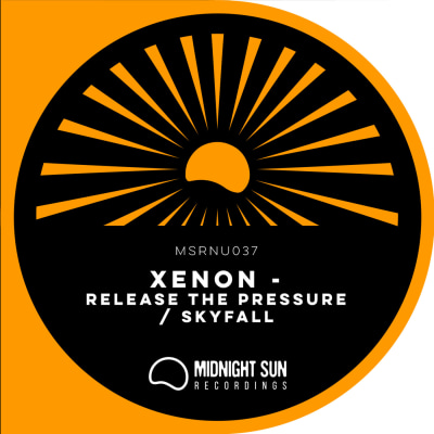 Xenon - Release The Pressure / Skyfall