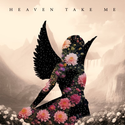 Heaven Take Me