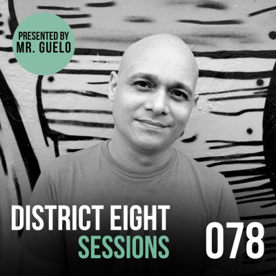 078 - District Eight Sessions (Mr. Guelo Retro Mix)