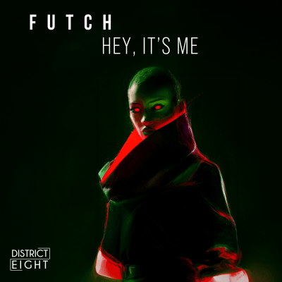 Futch - Hey, It's Me (Original Mix)