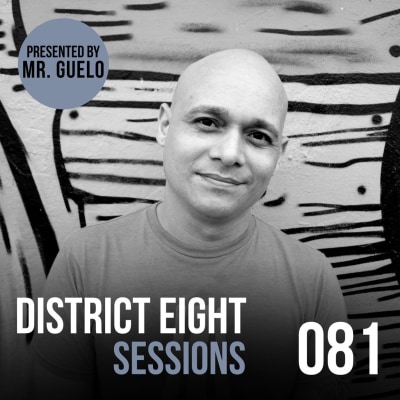 081 - District Eight Sessions (Mr. Guelo Retro Mix)