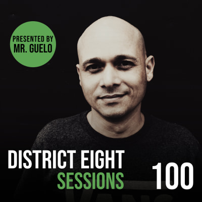 100 - District Eight Sessions (Mr. Guelo Retro Mix)