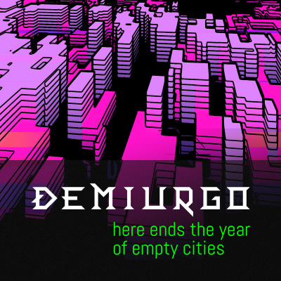 Demiurgo - Here Ends the Year of Empty Cities