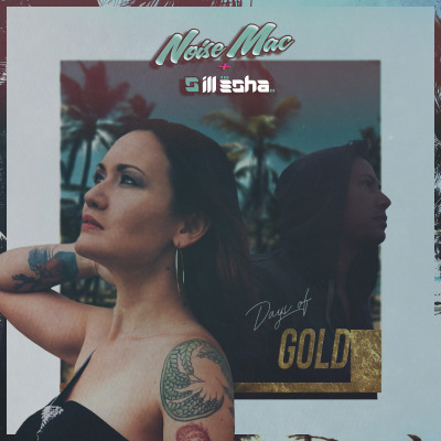 Noise Mac x ill-esha - Days of Gold